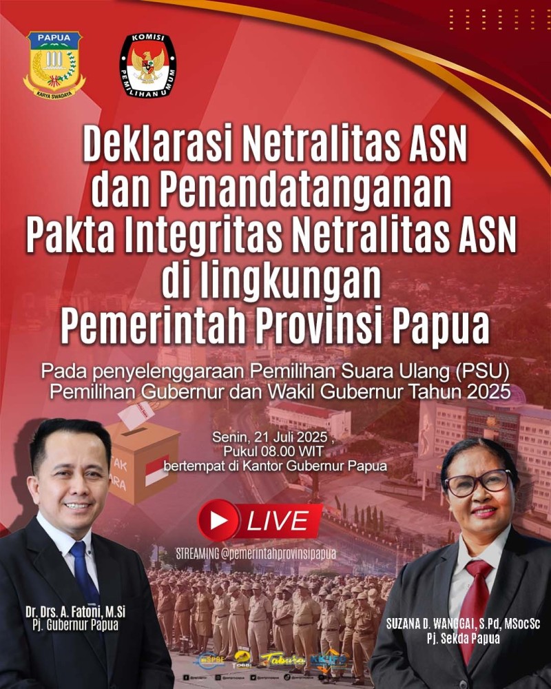  Deklarasi & Penandatanganan Pakta Integritas Netralitas ASN pada PSU Pemilihan Gubernur dan Wakil Gubernur Papua Tahun 2025