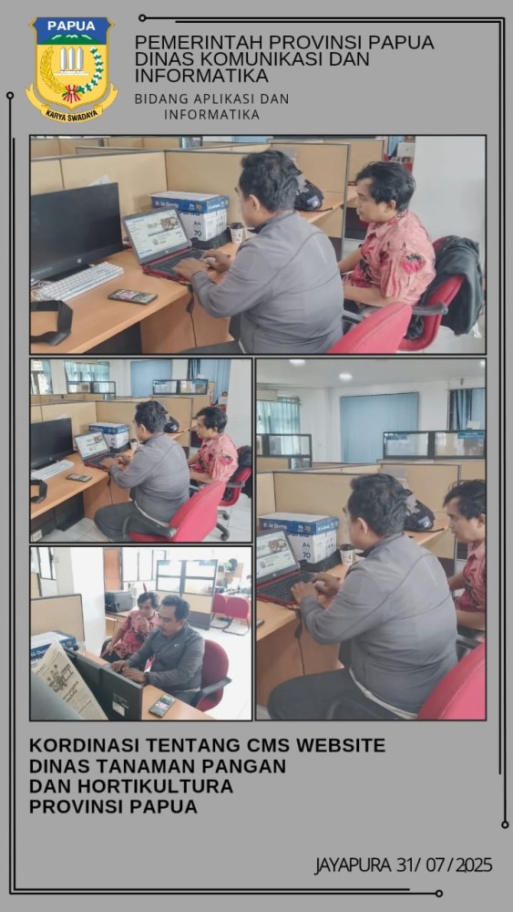 konsultasi cms web tentang cara pengisian data dalam website dari dinas tanaman pangan dan holtikultura provinsi papua. kamis 31 july 2025